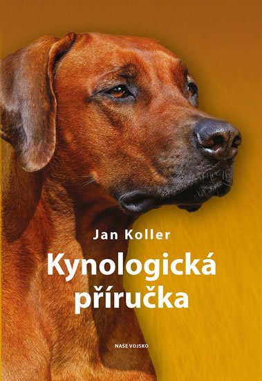 Koller Jan: Kynologická příručka Koller Jan: Kynologická příručka