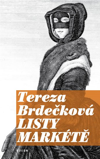 Brdečková Tereza: Listy Markétě - Novely o tajemství