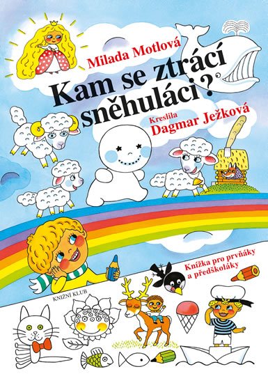 Motlová Milada: Kam se ztrácí sněhuláci? - Knížka pro prvňáky a předškoláky Motlová Milada: Kam se ztrácí sněhuláci? - Knížka pro prvňáky a předškoláky