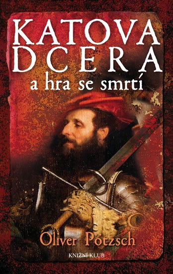 Pötzsch Oliver: Katova dcera a hra se smrtí
