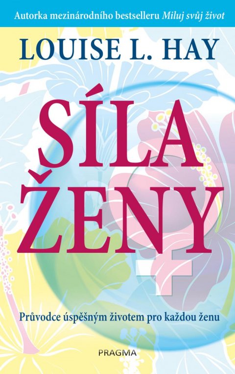 Hay Louise L.: Síla ženy Hay Louise L.: Síla ženy