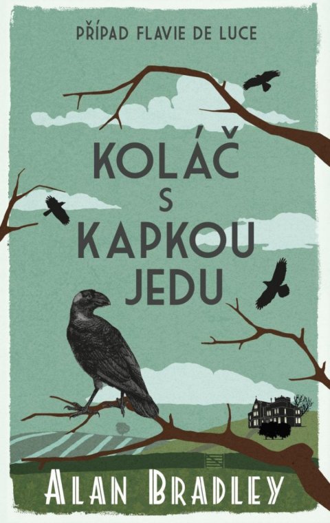 Bradley Alan: Koláč s kapkou jedu