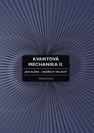 Klíma Jan: Kvantová mechanika II.