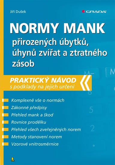 Dušek Jiří: Normy mank přirozených úbytků, úhynů zvířat a ztratného zásob - Praktický n Dušek Jiří: Normy mank přirozených úbytků, úhynů zvířat a ztratného zásob - Praktický n