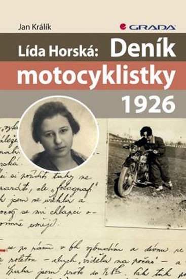 Králík Jan: Lída Horská: Deník motocyklistky 1926