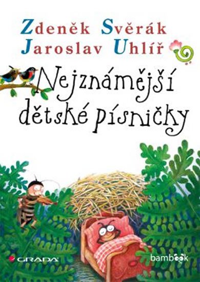 Svěrák Zdeněk: Nejznámější dětské písničky Svěrák Zdeněk: Nejznámější dětské písničky