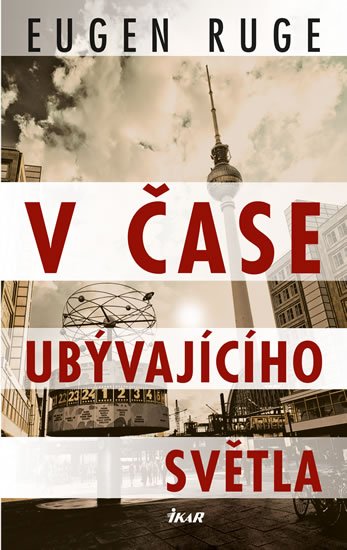 Ruge Eugen: V čase ubývajícího světla