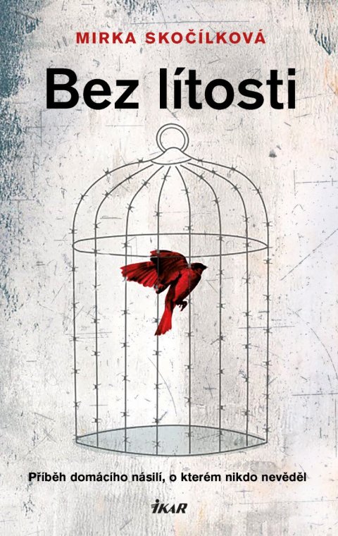 Skočílková Mirka: Bez lítosti