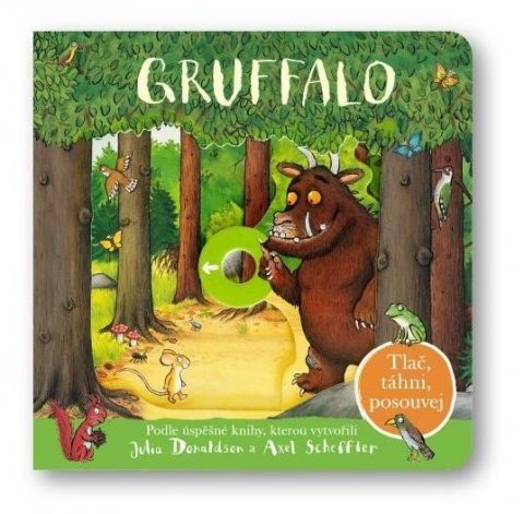 Donaldsonová Julia: Gruffalo - Tlač, táhni, posouvej