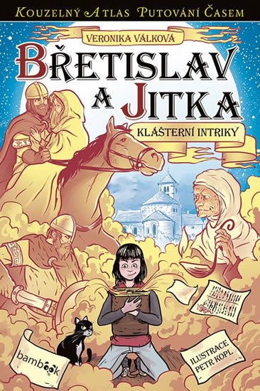 Válková Veronika: Břetislav a Jitka - Klášterní intriky Válková Veronika: Břetislav a Jitka - Klášterní intriky