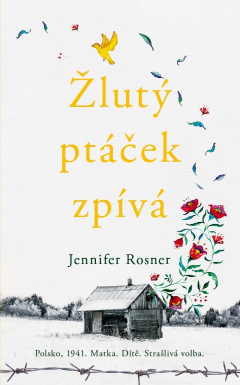 Rosner Jennifer: Žlutý ptáček zpívá Rosner Jennifer: Žlutý ptáček zpívá
