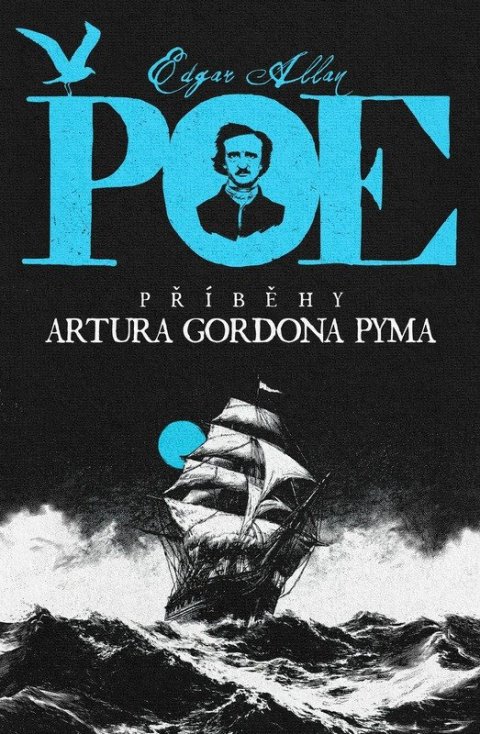 Poe Edgar Allan: Příběhy Artura Gordona Pyma
