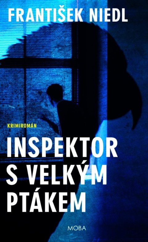 Niedl František: Inspektor s velkým ptákem Niedl František: Inspektor s velkým ptákem