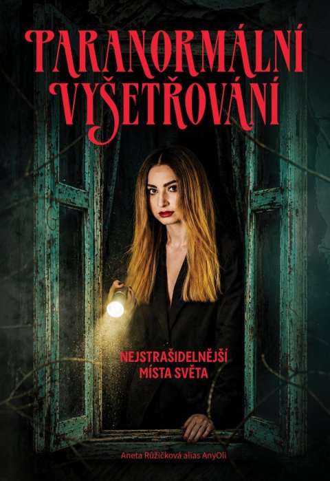 : Paranormální vyšetřování - Nejstrašidelnější místa světa