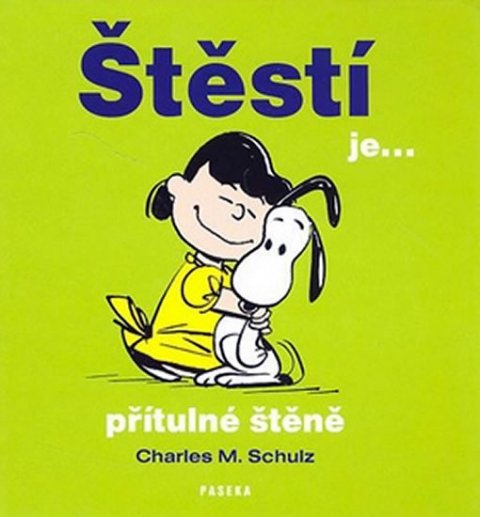 Schulz Charles: Štěstí je ... přítulné štěně