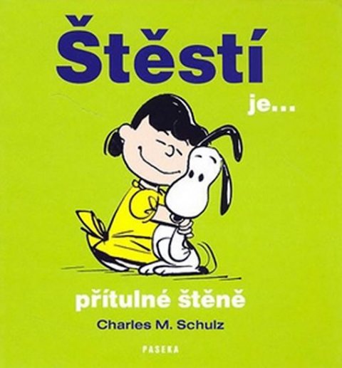Schulz Charles: Štěstí je ... přítulné štěně Schulz Charles: Štěstí je ... přítulné štěně
