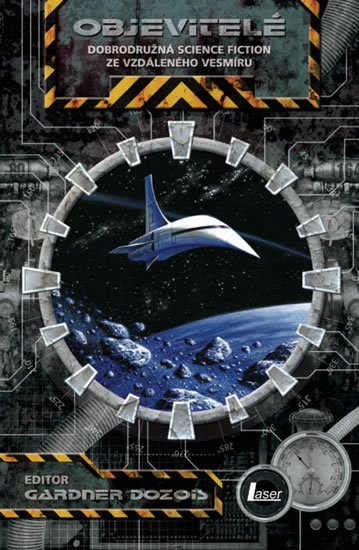 Gardner Dozois: Objevitelé: Dobrodružná science fiction ze vzdáleného vesmíru