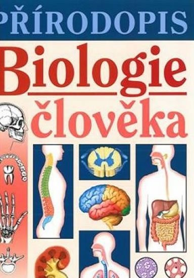 Skýbová Jana: Přírodopis - Biologie člověka (učebnice) Skýbová Jana: Přírodopis - Biologie člověka (učebnice)