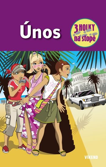 von Vogel Maja: Únos - Tři holky na stopě