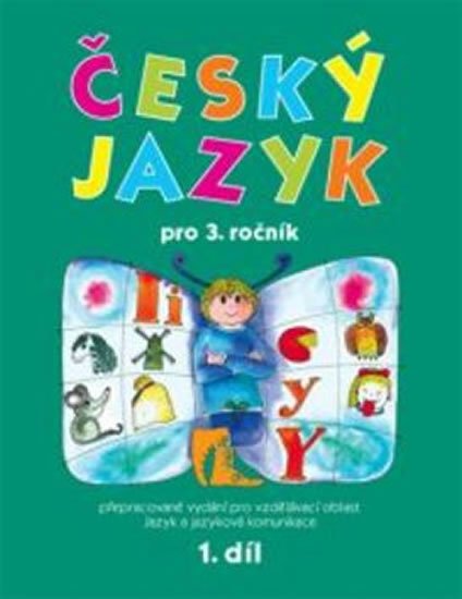 Mikulenková Hana: Český jazyk pro 3. ročník - 1. díl Mikulenková Hana: Český jazyk pro 3. ročník - 1. díl