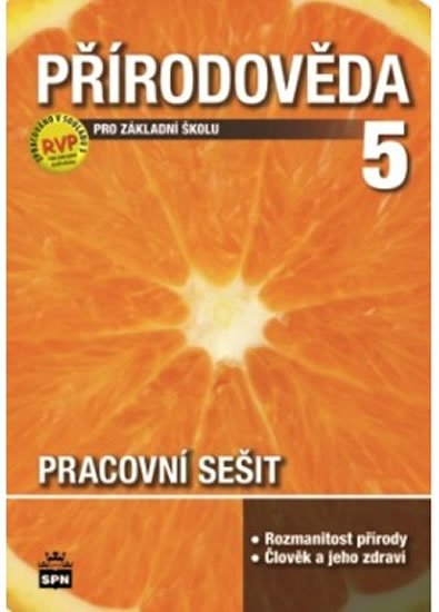 Čechurová Marie: Přírodověda pro 5. ročník základní školy - Pracovní sešit - RVP - 2. doplně Čechurová Marie: Přírodověda pro 5. ročník základní školy - Pracovní sešit - RVP - 2. doplně