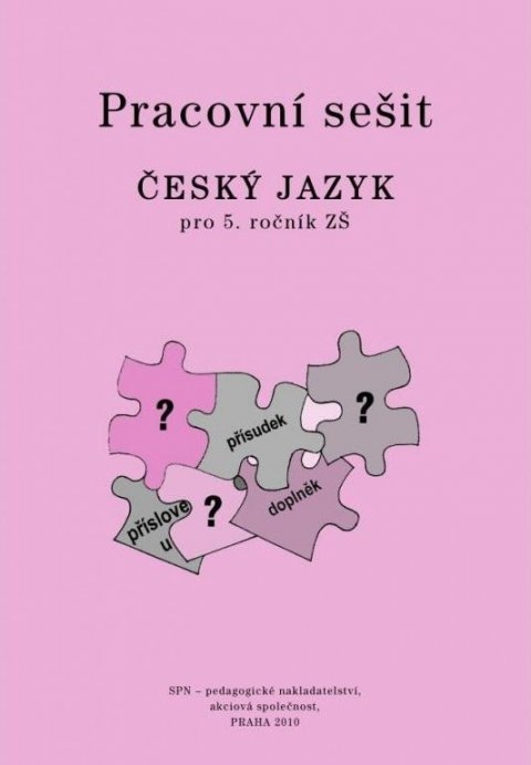 Hošnová Eva: Český jazyk 5 pro základní školy - Pracovní sešit Hošnová Eva: Český jazyk 5 pro základní školy - Pracovní sešit