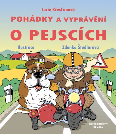 Křesťanová Lucie: Pohádky a vyprávění o pejscích Křesťanová Lucie: Pohádky a vyprávění o pejscích