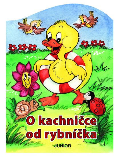 Pospíšilová Zuzana: O kachničce od rybníčka Pospíšilová Zuzana: O kachničce od rybníčka