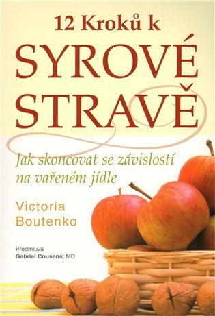 Boutenko Victoria: 12 kroků k syrové stravě