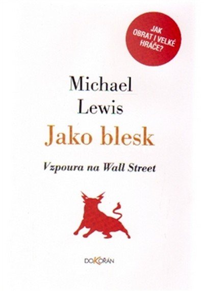 Lewis Michael: Jako blesk - Vzpoura na Wall Street