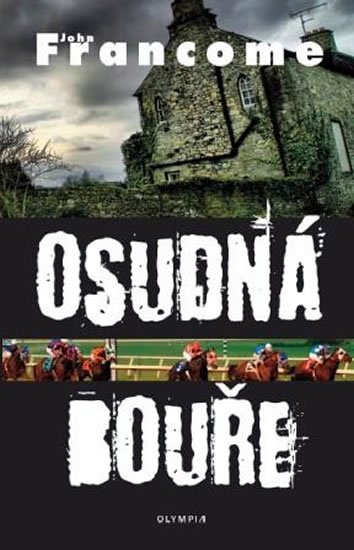 Francome John: Osudná bouře
