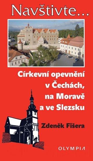 Fišera Zdeněk: Církevní opevnění v Čechách, na Moravě a ve Slezsku