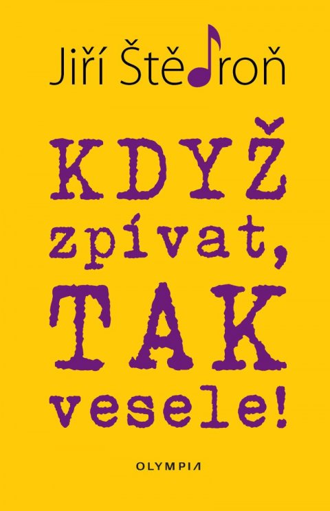 Štědroň Jiří: Když zpívat, tak vesele! Štědroň Jiří: Když zpívat, tak vesele!