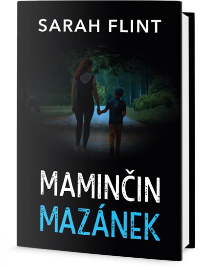 Flint Sarah: Maminčin mazánek