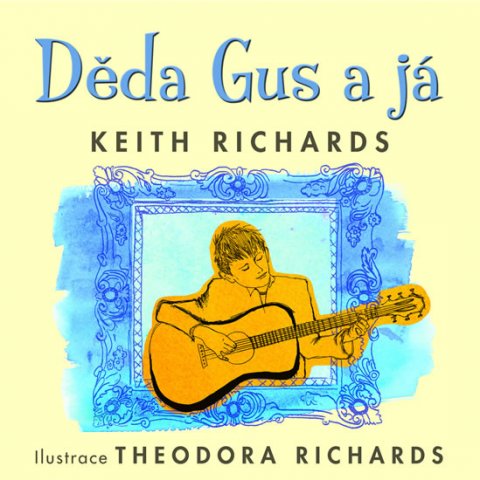 Richards Keith: Děda Gus a já