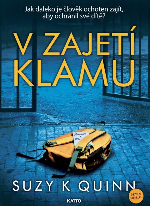 Quinn Suzy K.: V zajetí klamu Quinn Suzy K.: V zajetí klamu