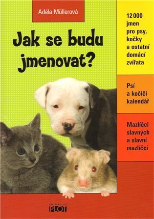 Müllerová Adéla: Jak se budu jmenovat?