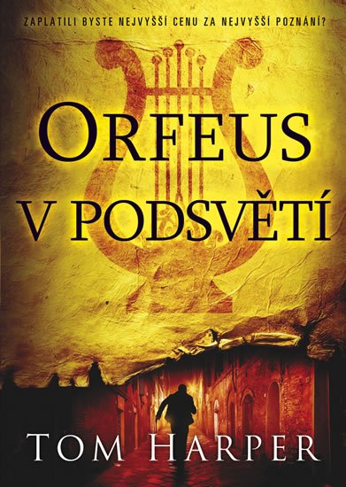 Harper Tom: Orfeus v podsvětí