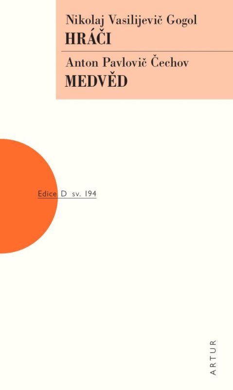 Čechov Anton Pavlovič: Hráči / Medvěd Čechov Anton Pavlovič: Hráči / Medvěd