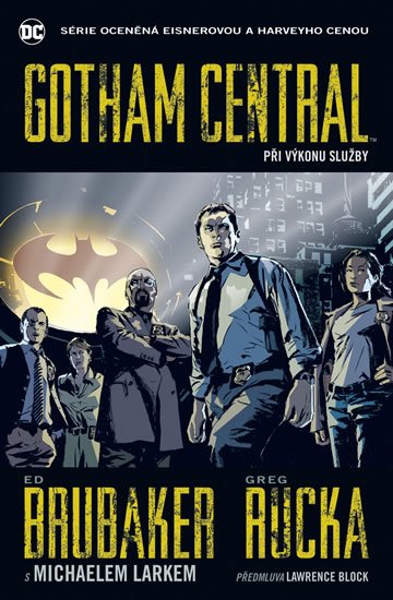 Brubaker Ed: Gotham Central 1 - Při výkonu služby