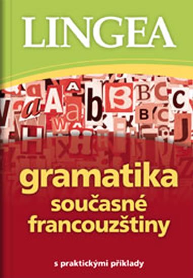 neuveden: Gramatika současné francouzštiny s praktickými příklady neuveden: Gramatika současné francouzštiny s praktickými příklady