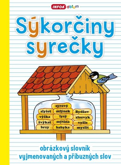 neuveden: Sýkorčiny syrečky - obrázkový slovník vyjmenovaných a příbuzných slov