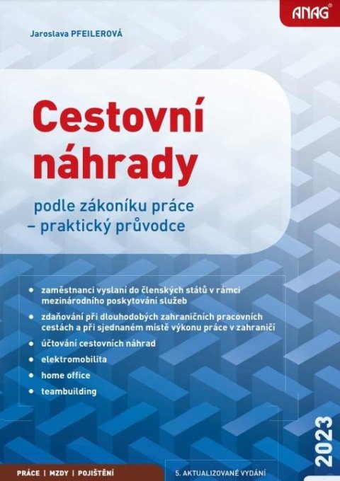 Pfeilerová Jaroslava: Cestovní náhrady podle zákoníku práce 2023