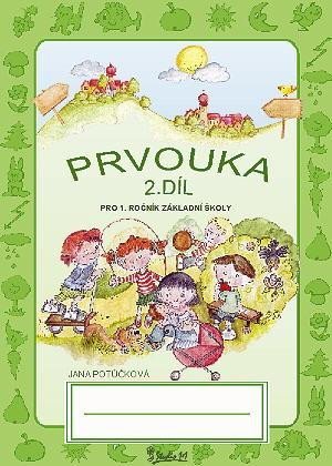 Potůčková Jana: Prvouka pro 1. ročník základní školy (2. díl)