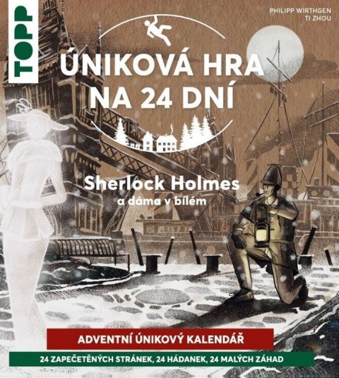 Wirthgen Philipp: Adventní únikový kalendář - Sherlock Holmes a dáma v bílém