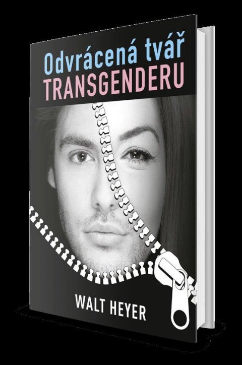 Heyer Walt: Odvrácená tvář transgenderu