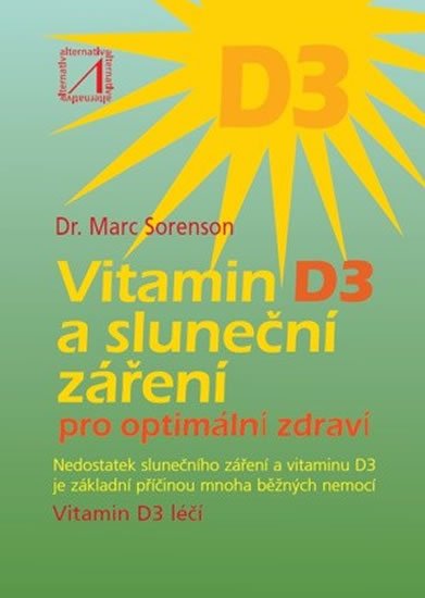 Sorenson Marc: Vitamin D3 a sluneční záření pro optimální zdraví