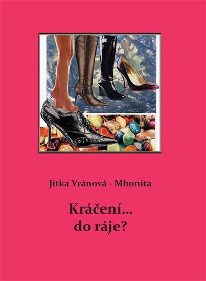 Mbonita-Vránová Jitka: Kráčení... do ráje?
