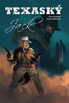 Dubois Pierre: Texaský Jack