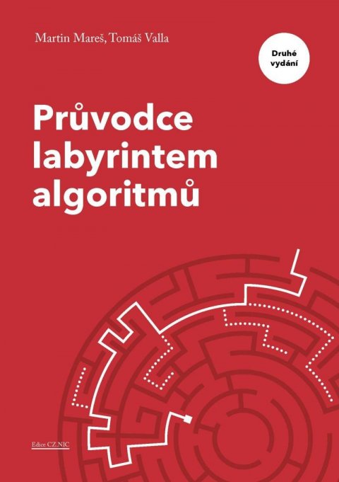Mareš Martin: Průvodce labyrintem algoritmů